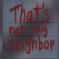 That＇s not my neighbor(这不是我的邻居)