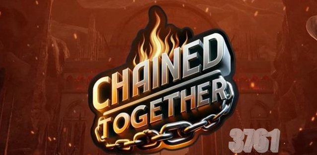 链在一起加载太慢总失败怎么办_链在一起Chained_Together卡在加载界面怎么解决